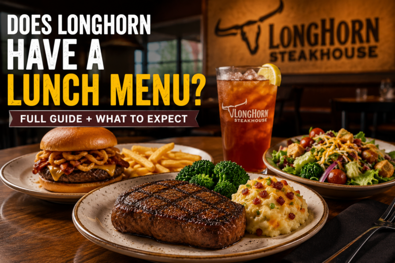 Does LongHorn Steakhouse Have a Lunch Menu